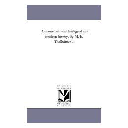 【预售】A Manual of Medival and Modern History. by M. E.