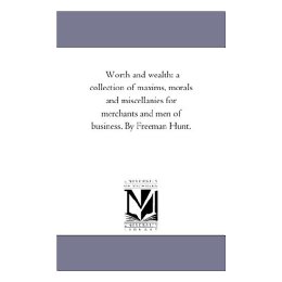 【预售】Worth and Wealth: A Collection of Maxims, Morals and