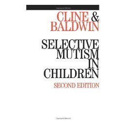 【预售】Selective Mutism In Children 2E