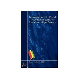 【预售】Immigration, a World Movement and Its American