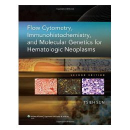 【预售】Flow Cytometry, Immunohistochemistry, and Molecular