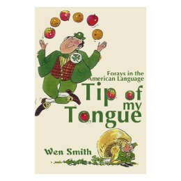 【预售】Tip of My Tongue: Forays in the American Language