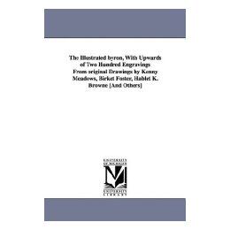 【预售】The Illustrated Byron, with Upwards of Two Hundred