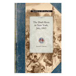 【预售】The Draft Riots in New York, July, 1863