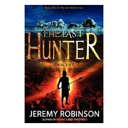 【预售】The Last Hunter - Descent (Book 1 of the Antarktos