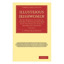【预售】Illustrious Irishwomen: Being Memoirs of Some of the