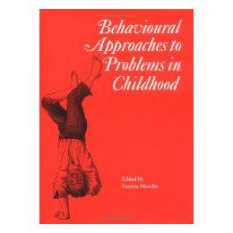 【预售】Behavioural Approaches To Problems In Childhood