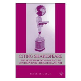 【预售】Citing Shakespeare: The Reinterpretation of Race in
