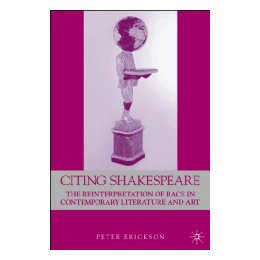 【预售】Citing Shakespeare: The Reinterpretation of Race in