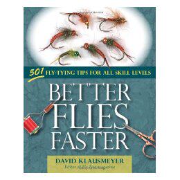 【预售】Better Flies Faster: 501 Fly-Tying Tips for All