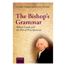 【预售】The Bishop's Grammar: Robert Lowth and the Rise of