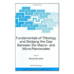 【预售】Fundamentals of Tribology and Bridging the Gap