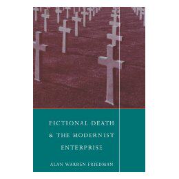【预售】Fictional Death and the Modernist Enterprise