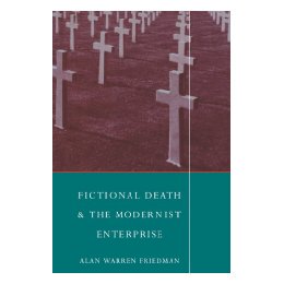 【预售】Fictional Death and the Modernist Enterprise