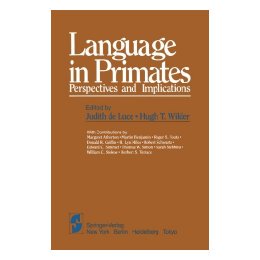 【预售】Language in Primates: Perspectives and Implications