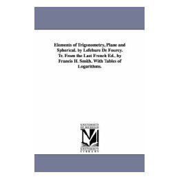 【预售】Elements of Trigonometry, Plane and Spherical. by