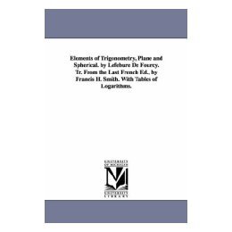 【预售】Elements of Trigonometry, Plane and Spherical. by