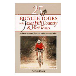 【预售】25 Bicycle Tours in the Texas Hill Country and West