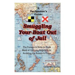 【预售】A Yachtsman's Guide: Smuggling Your Boat Out of