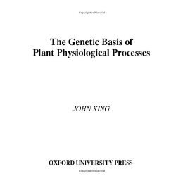 【预售】The Genetic Basis of Plant Physiological Processes