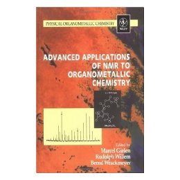 【预售】Advanced Applications Of Nmr To Organometallic