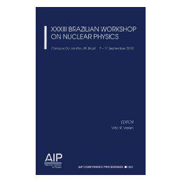 【预售】XXXIII Brazilian Workshop on Nuclear Physics: Campos