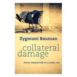 【预售】Collateral Damage - Social Inequalities In A Global