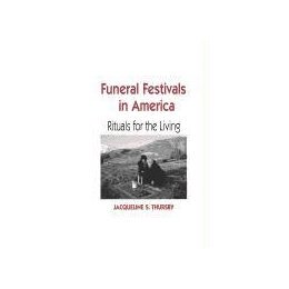 【预售】Funeral Festivals in America: Rituals for the