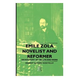 【预售】Emile Zola - Novelist and Reformer - An Account of