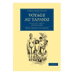 【预售】Voyage Au Tapajoz: 28 Juillet 1895-7 Janvier 1896