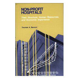 【预售】Non-Profit Hospitals: Their Structure, Human