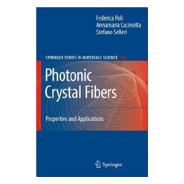【预售】Photonic Crystal Fibers: Properties and Applications