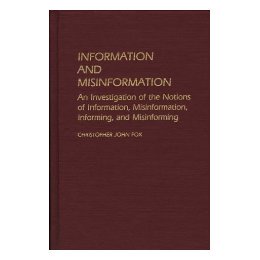 【预售】Information and Misinformation: An Investigation of
