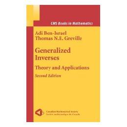 【预售】Generalized Inverses: Theory and Applications