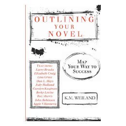 【预售】Outlining Your Novel: Map Your Way to Success