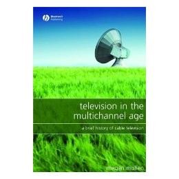 【预售】Television In The Multichannel Age - A Brief History