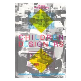 【预售】Children Designers: Interdisciplinary Constructions