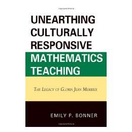 【预售】Unearthing Culturally Responsive Mathematics