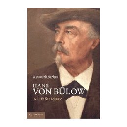 【预售】Hans Von B Low: A Life for Music