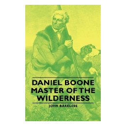 【预售】Daniel Boone - Master of the Wilderness