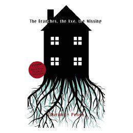 【预售】The Branches, the Axe, the Missing