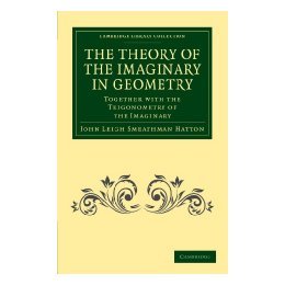【预售】The Theory of the Imaginary in Geometry: Together