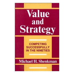 【预售】Value and Strategy: Competing Successfully in the