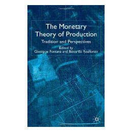 【预售】The Monetary Theory of Production: Tradition and