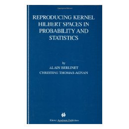 【预售】Reproducing Kernel Hilbert Spaces in Probability and