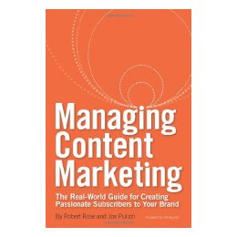 【预售】Managing Content Marketing: The Real-World Guide for