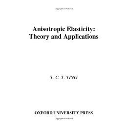 【预售】Anisotropic Elasticity: Theory and Applications
