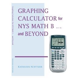 【预售】Graphing Calculator for Nys Math B... and Beyond