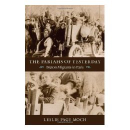 【预售】The Pariahs of Yesterday: Breton Migrants in Paris