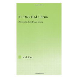 【预售】If I Only Had a Brain: Deconstructing Brain Injury